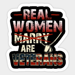 Real Women Are Veterans T-Shirt Veteran's Day Patriotic Gift Sticker